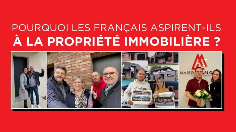 Pourquoi les Francais aspirent ils a la propriete immobiliere