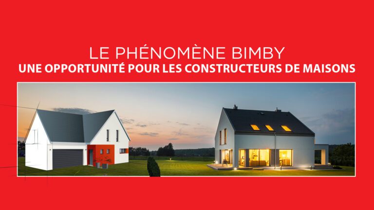 BIMBY Une opportunite pour les constructeurs de maisons